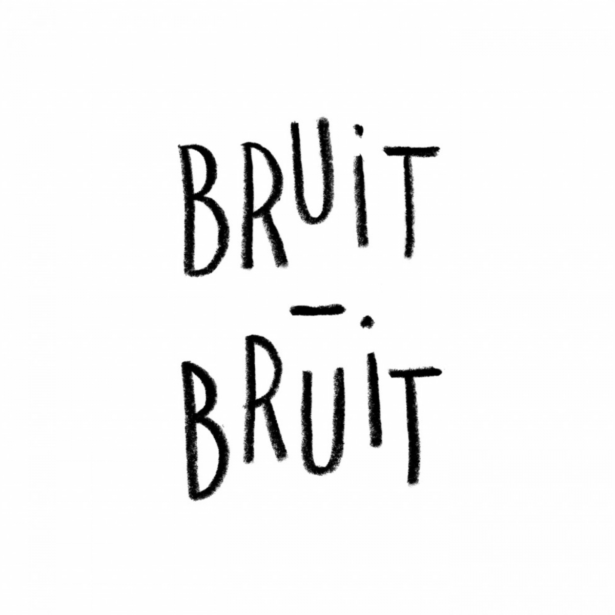 Bruit Bruit (@bruitbruit) • Activity
